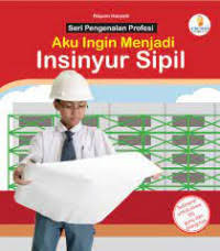 Image of Aku Ingin Menjadi Insinyur Sipil