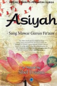 Image of Asiyah : Sang Mawar Gurun Fir'aun