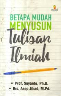 Image of Betapa mudah menyusun tulisan ilmiah